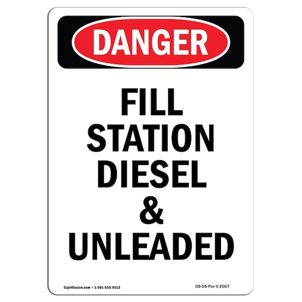 Safety Sign, OSHA Danger, 24" Height, Portrait Fill Station Diesel And Unleaded, Portrait